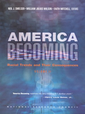 cover image of America Becoming: Racial Trends and Their Consequences, Volume 2